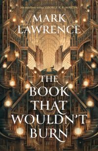 Book Cover for The Book That Wouldn't Burn by Mark Lawrence
