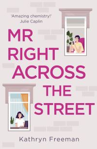 Book Cover for Mr Right Across the Street by Kathryn Freeman