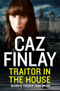 Book Cover for Traitor in the House by Caz Finlay