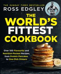 Book Cover for The World's Fittest Cookbook by Ross Edgley