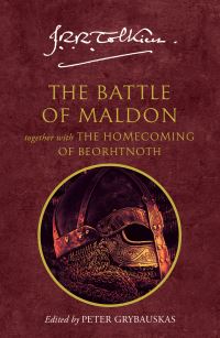 Book Cover for The Battle of Maldon by J R R Tolkien, J R R Tolkien