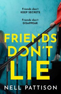 Book Cover for Friends Don't Lie by Nell Pattison