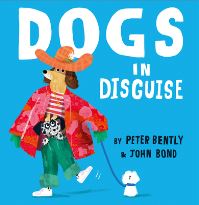 Book Cover for Dogs in Disguise by Peter Bently