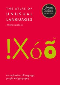 Book Cover for The Atlas of Unusual Languages by Zoran NikoliÔc
