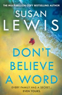 Book Cover for Don't Believe a Word by Susan Lewis