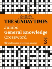 Book Cover for The Sunday Times Jumbo General Knowledge Crossword. Book 3 by Peter Biddlecombe