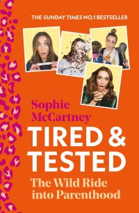 Book Cover for Tired & Tested by Sophie McCartney