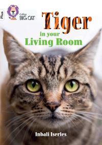 Book Cover for Tiger in Your Living Room by Inbali Inserles