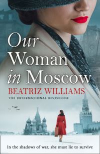 Book Cover for Our Woman in Moscow by Beatriz Williams