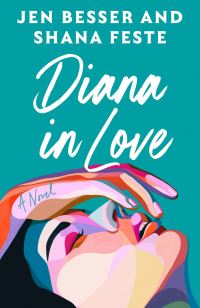 Book Cover for Diana in Love by Jen Besser, Shana Feste