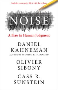 Book Cover for Noise by Daniel Kahneman, Olivier Sibony, Cass R. Sunstein