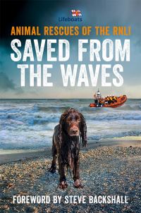 Book Cover for Saved from the Waves by Nikki CroftGirvan, Royal National LifeBoat Institution for the Preservation of Life from Shipwreck Great Britain