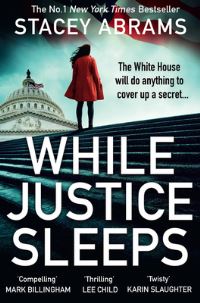 Book Cover for While Justice Sleeps by Stacey Abrams