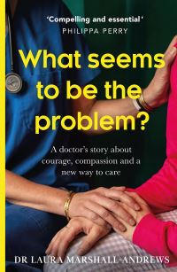 Book Cover for What Seems to Be the Problem? by Laura MarshallAndrews
