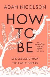 Book Cover for How to Be by Adam Nicolson