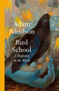 Book Cover for Bird School by Adam Nicolson
