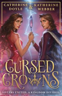 Book Cover for Cursed Crowns by Catherine Doyle, Katherine Webber