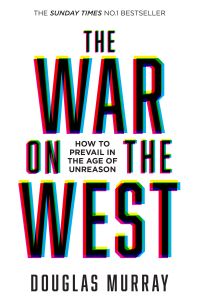 Book Cover for The War on the West by Douglas Murray