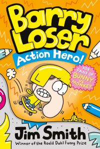 Book Cover for Barry Loser, Action Hero! by Barry Loser, James Smith