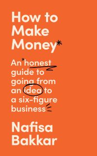 Book Cover for How to Make Momey by Nafisa Bakkar