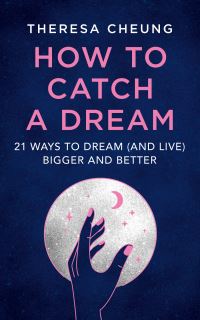 Book Cover for How to Catch a Dream by Theresa FrancisCheung