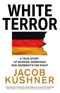 Book Cover for White Terror by Jacob Kushner