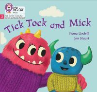 Book Cover for Tick Tock and Mick by Fiona Undrill