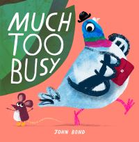 Book Cover for Much Too Busy by John Bond