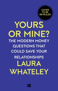 Book Cover for Yours or Mine? by Laura Whateley