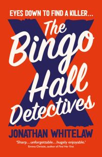 Book Cover for The Bingo Hall Detectives by Jonathan Whitelaw