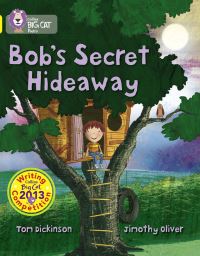 Book Cover for Bob's Secret Hideaway by Tom Dickinson
