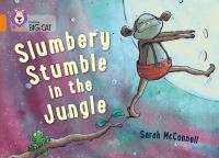 Book Cover for Slumbery Stumble in the Jungle by Sarah McConnell