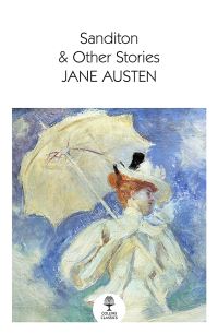 Book Cover for Sanditon & Other Stories by Jane Austen, Jane Austen