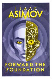 Book Cover for Forward the Foundation by Isaac Asimov