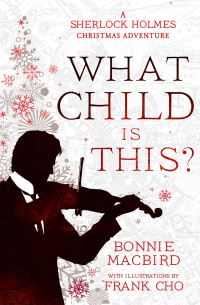 Book Cover for What Child Is This? by Bonnie MacBird