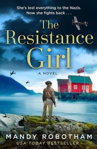 Book Cover for The Resistance Girl by Mandy Robotham