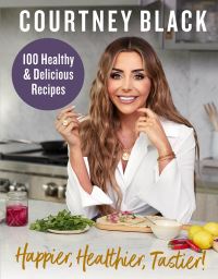 Book Cover for Happier, Healthier, Tastier! by Courtney Black