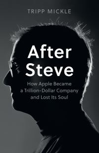 Book Cover for After Steve by Tripp Mickle