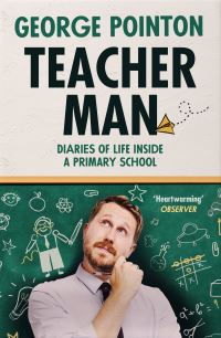 Book Cover for Teacher Man by George Pointon