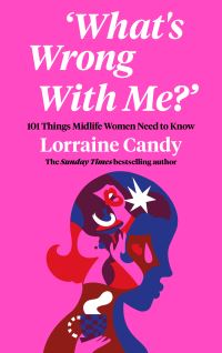 Book Cover for 'What's Wrong With Me?' by Lorraine Candy
