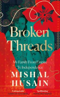 Book Cover for Broken Threads by Mishal Husain