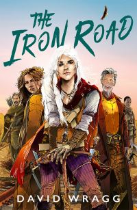 Book Cover for The Iron Road by David Wragg