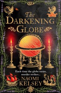 Book Cover for The Darkening Globe by Naomi Kelsey