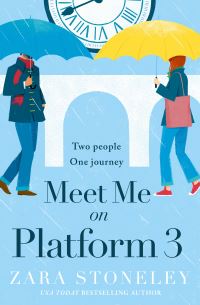Book Cover for Meet Me on Platform 3 by Zara Stoneley