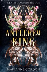 Book Cover for The Antlered King by Marianne Gordon