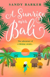 Book Cover for A Sunrise Over Bali by Sandy Barker