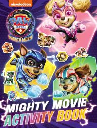Book Cover for PAW Patrol Mighty Movie Sticker Activity Book by Paw Patrol