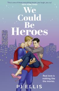 Book Cover for We Could Be Heroes by P R Ellis