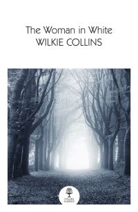 Book Cover for The Woman in White by Wilkie Collins