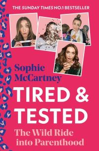Book Cover for Tired and Tested by Sophie McCartney